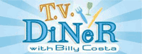 TV Diner with Billy Costa